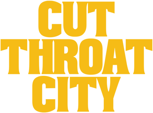 Cut Throat City