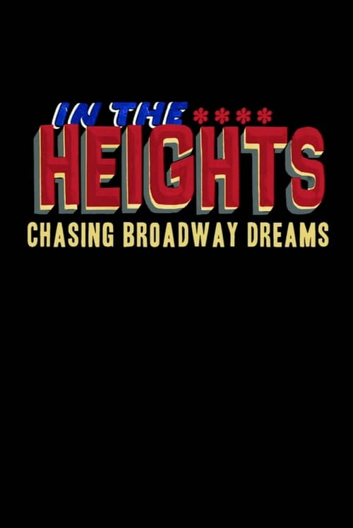 Poster do filme In the Heights: Chasing Broadway Dreams