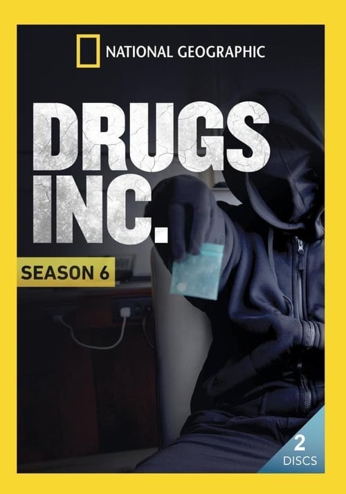 Where to stream Drugs, Inc. Season 6