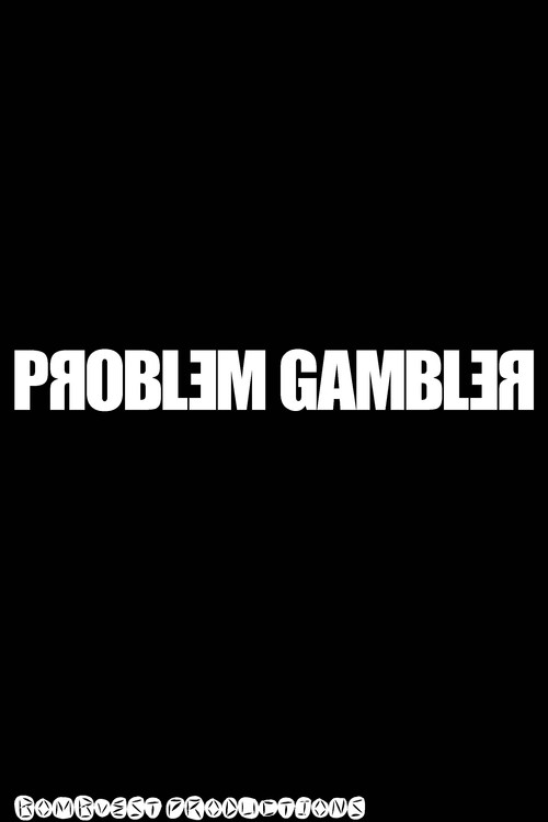Problem gambler