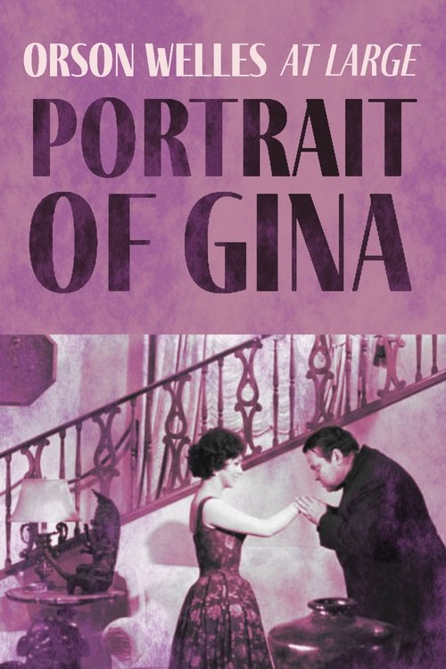 Orson Welles at Large: Portrait of Gina (1958)