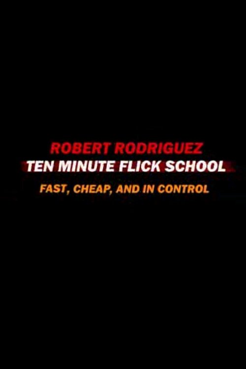 Ten Minute Flick School: Fast, Cheap, and in Control movie poster player