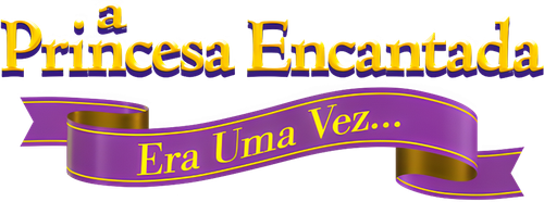 A Princesa Encantada: Era Uma Vez… - Logo 3
