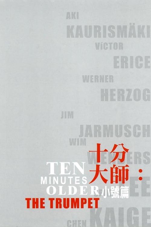 Ten Minutes Older: The Trumpet 2002