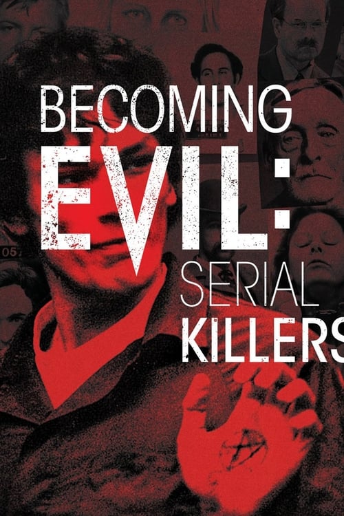 Poster Becoming Evil: Serial Killers