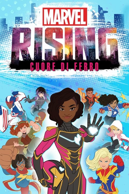 Marvel Rising: Heart of Iron