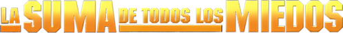 La Suma de Todos los Miedos