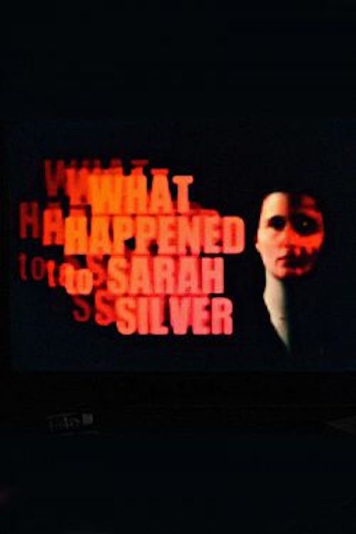 What Happened to Sarah Silver movie poster player