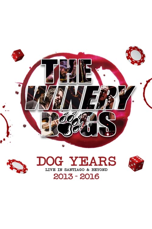 The Winery Dogs : Dog Years - Live in Santiago and Beyond 2013-2016 (2017)