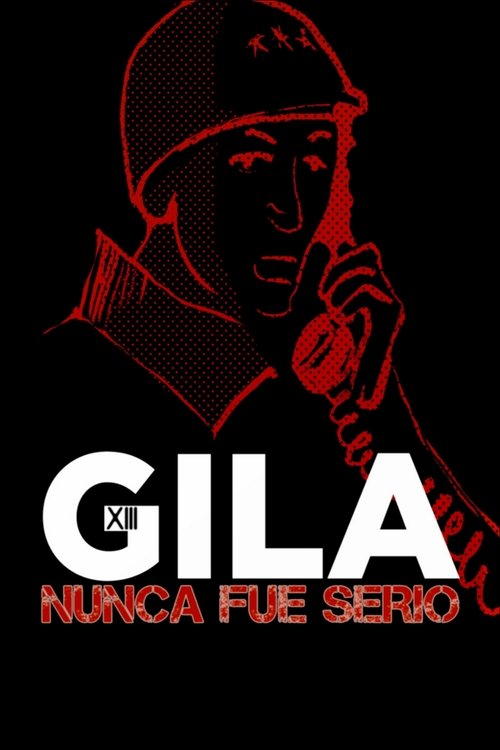 Gila nunca fue serio movie poster player