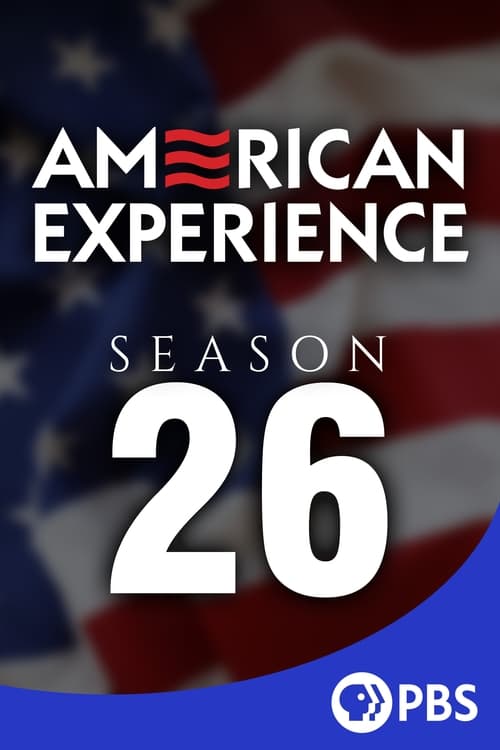 Where to stream American Experience Season 26