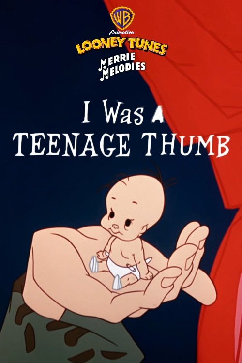 I Was a Teenage Thumb