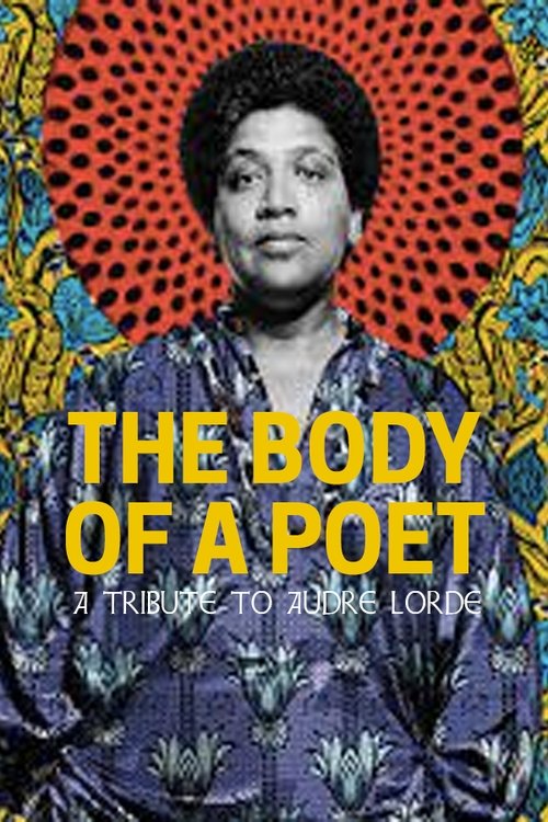 The Body of a Poet: A Tribute to Audre Lorde Movie Poster Image