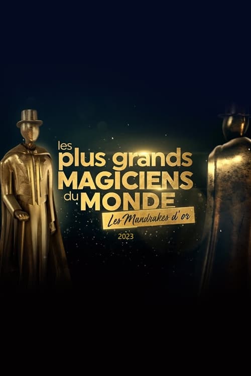 Poster Les plus grands magiciens du monde - Les Mandrakes d'or 2023 2023