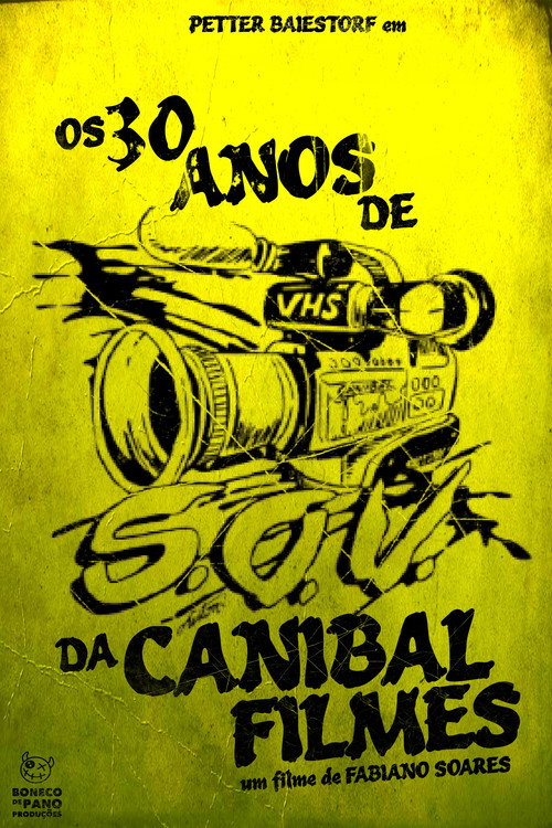 Os 30 Anos de SOV da Canibal Filmes