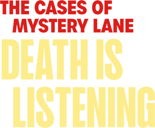 The Cases of Mystery Lane: Death is Listening
