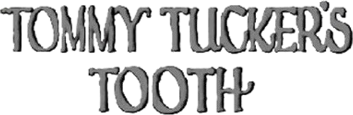 Tommy Tucker's Tooth