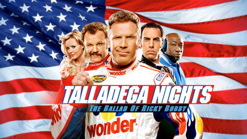 Talladega Nights: The Ballad of Ricky Bobby