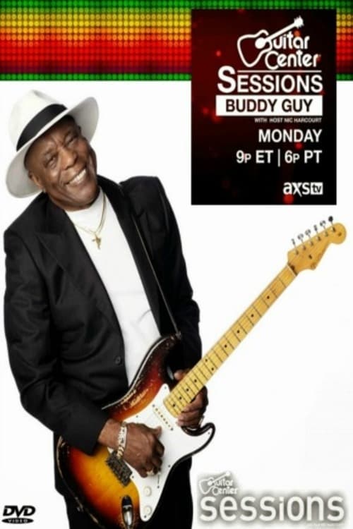 Buddy Guy - Guitar Center Sessions Movie Poster Image