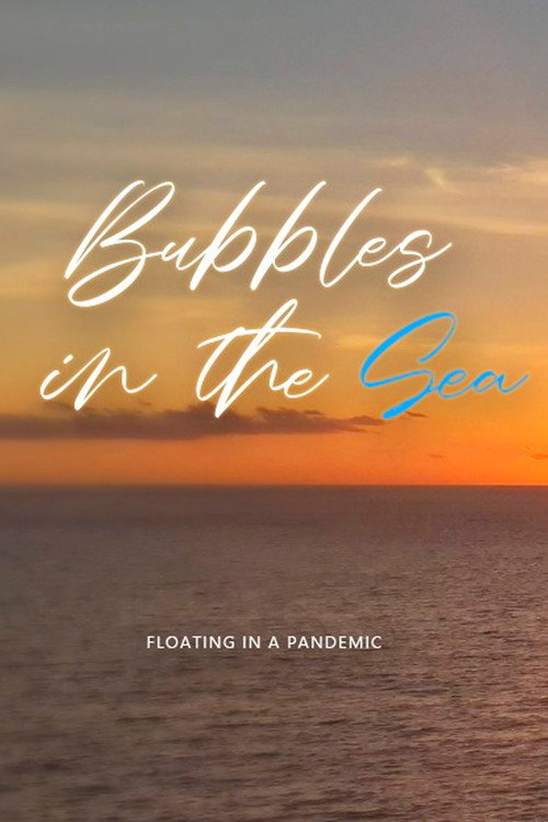Bubbles in the Sea. Floating in a Pandemic