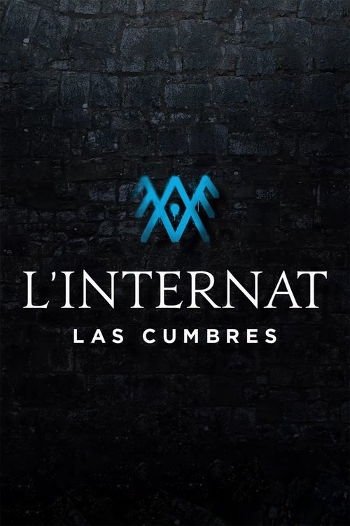 L'Internat : Las Cumbres (2021)