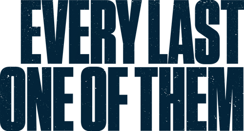 Every Last One of Them