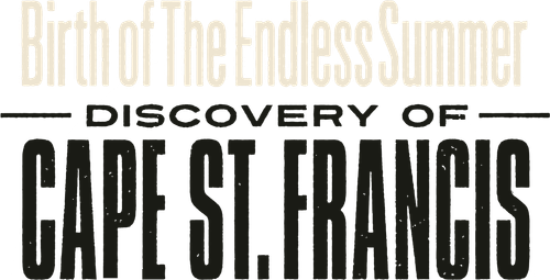 Birth of The Endless Summer: Discovery of Cape St.Francis Logo