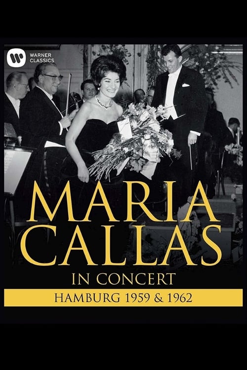 Maria Callas: In Concert - Hamburg (1959 & 1962) (1962) poster