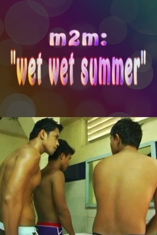 M2M Wet Wet Summer (2009) poster