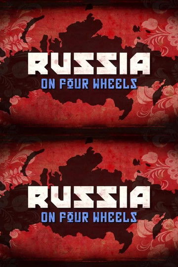 Russia on Four Wheels