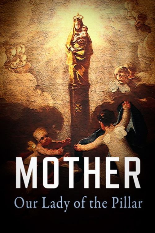 MOTHER - OUR LADY OF THE PILLAR