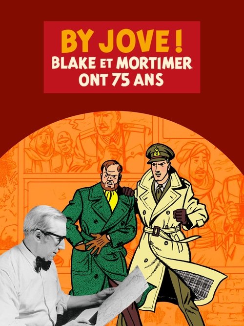 By Jove : Blake et Mortimer ont 75 ans