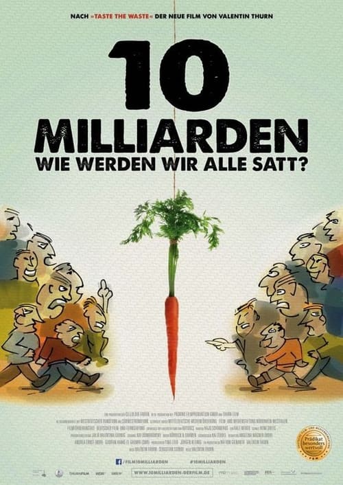 10 Milliarden - Wie werden wir alle satt?