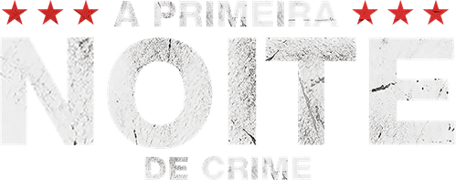 A Primeira Noite de Crime