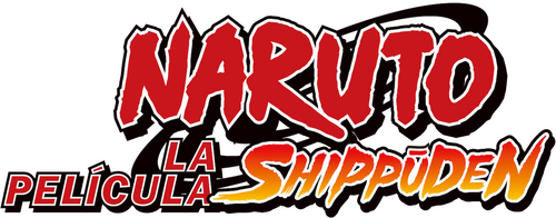 Naruto Shippuden: La Película