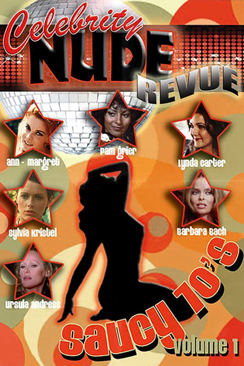 Celebrity Nude Revue: The Saucy 70's Volume 1 (2010) poster