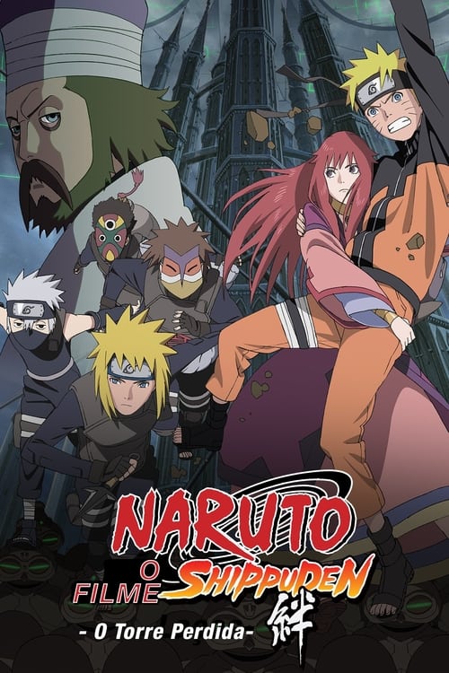 Naruto Shippuden 4: A Torre Perdida [Dublado]