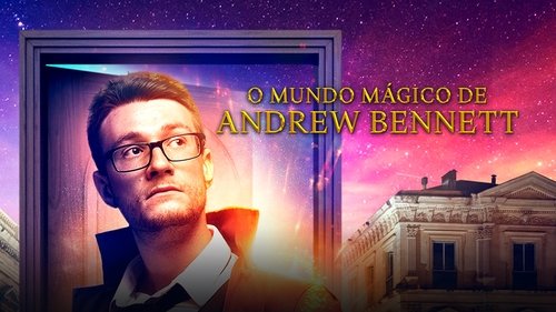 The Magical World of Andrew Bennett