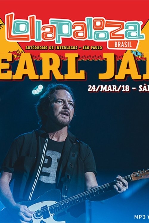 Pearl Jam: Lollapalooza Brazil 2018 2018