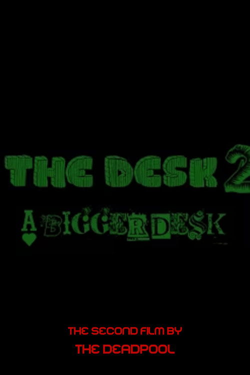The Desk 2:A Bigger Desk