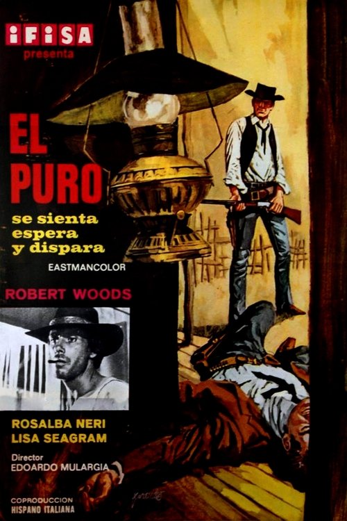 El Puro se sienta, espera y dispara movie poster player