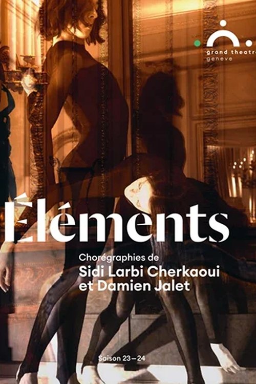 Sidi Larbi Cherkaoui : Éléments Grand Théâtre de Genève Sidi Larbi Cherkaoui : Éléments Grand Théâtre de Genève