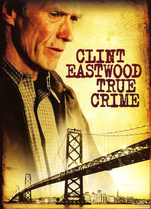 Watch True Crime (1999) HD Movie Online Free