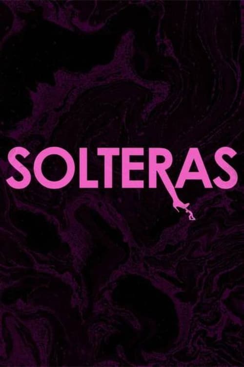 Solteras (2013)