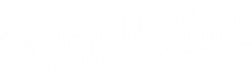 So Help Me Todd