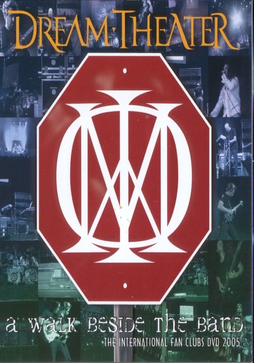 Dream Theater: A Walk Beside the Band (2005)