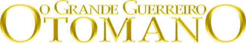 O Grande Guerreiro Otomano