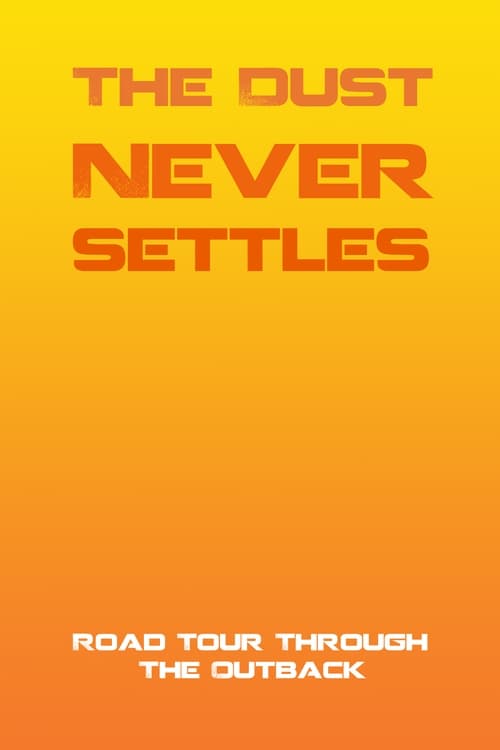 The Dust Never Settles poster