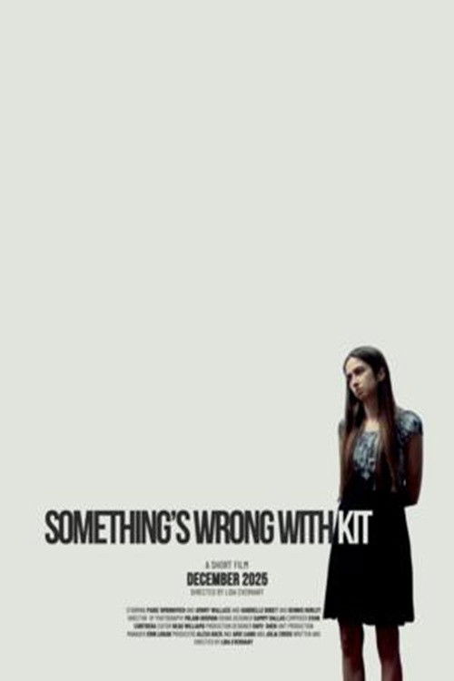 Something's Wrong with Kit poster