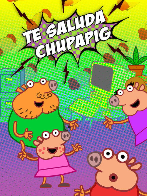 Chupa Pig